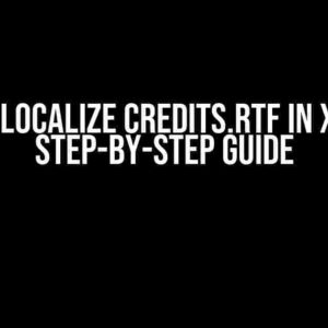 How to Localize Credits.rtf in Xcode: A Step-by-Step Guide